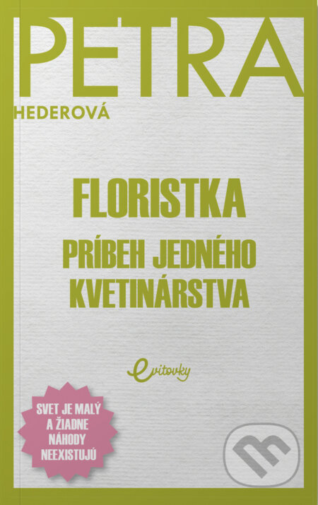 Floristka - Petra Hederová, MAFRA Slovakia, 2023