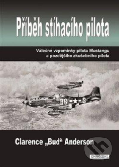 Příběh stíhacího pilota - Clarence Anderson, Omnibooks, 2023