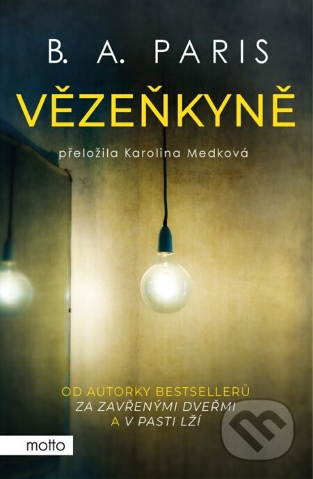 Vězeňkyně - B.A. Paris - kniha z kategorie Thrillery