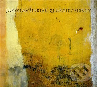 Jaroslav Šindler Quartet: Fjordy - Jaroslav Šindler Quartet, Galén, 2023