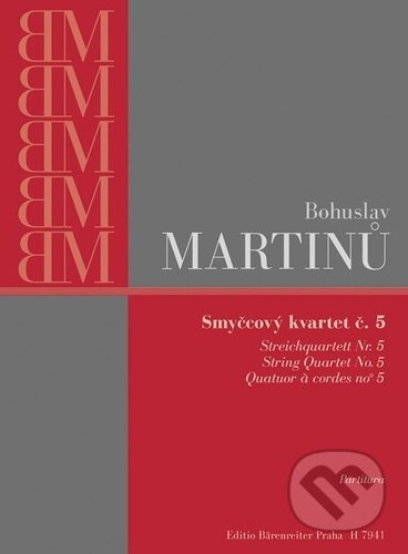 Smyčcový kvartet č. 5 - Bohuslav Martinů, Bärenreiter Praha, 2023
