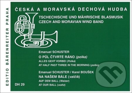 O půl čtvrté ráno (polka) / Na našem bále (valčík) - Emanuel Schuster, Bärenreiter Praha, 2023