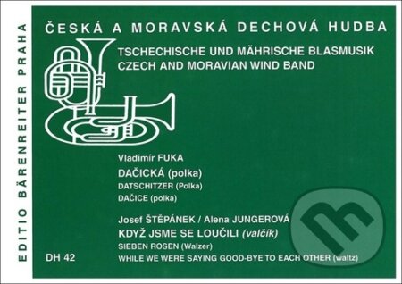 Dačická (polka) / Když jsme se loučili (valčík) - Vladimír Fuka, Josef Štěpánek, Alena Jungerová, Bärenreiter Praha, 2023