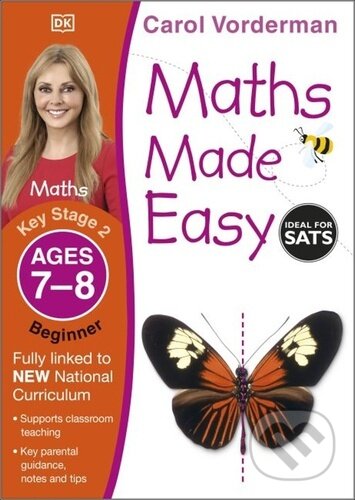 Maths Made Easy: Beginner, Ages 7-8 - Carol Vonderman, Dorling Kindersley, 2021