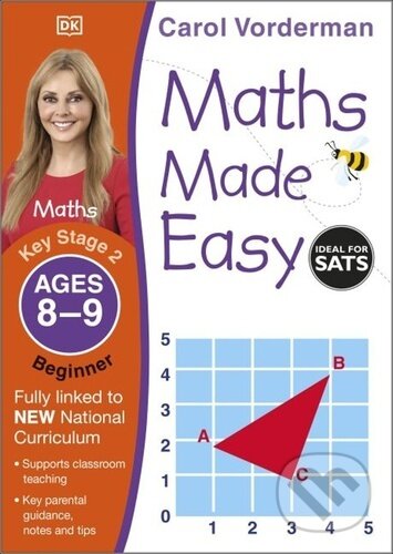 Maths Made Easy: Beginner, Ages 8-9 - Carol Vonderman, Dorling Kindersley, 2021