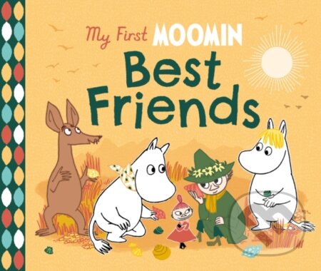 My First Moomin: Best Friends - Tove Jansson, Puffin Books, 2023