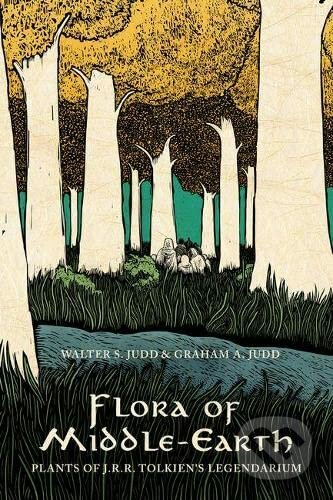 Flora of Middle-Earth - Walter S. Judd, Graham A. Judd, Oxford University Press, 2017