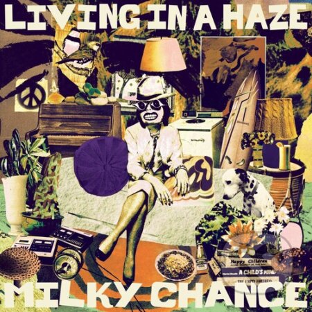 Milky Chance: Living In A Haze LP - Milky Chance, Hudobné albumy, 2023