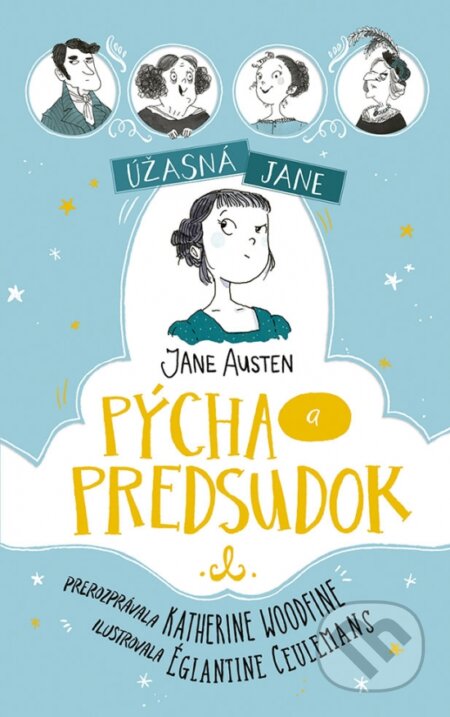 Úžasná Jane: Pýcha a predsudok - Katherine Woodfine, Églantine Ceulemans (ilustrátor) - kniha z kategorie Beletrie pro děti