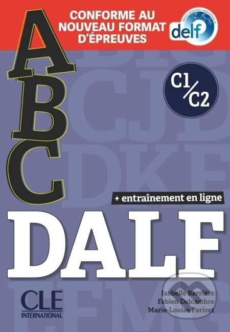 ABC DALF C1/C2 Livre avec 1 CD audio Nouvelle éd - Isabelle Barriere - audiokniha z kategorie Jazykové učebnice a slovníky