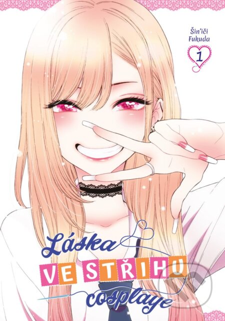 Láska ve střihu cosplaye 1 - Šin'iči Fukuda - kniha z kategorie Komiksy