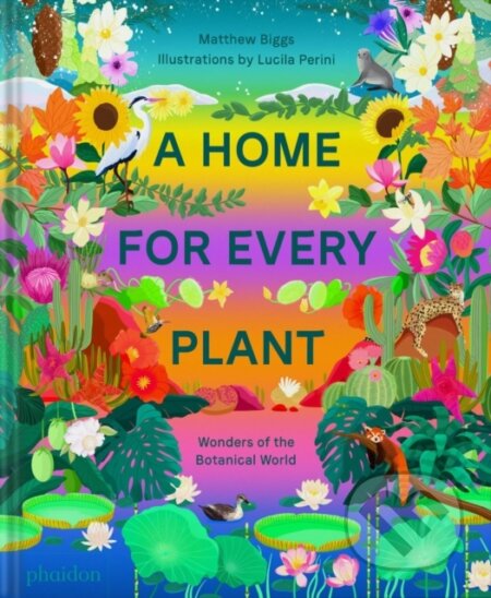 A Home for Every Plant (Wonders of the Botanical World) - kniha z kategorie Naučné knihy