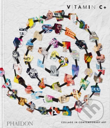 Vitamin C+ (Collage in Contemporary Art) - kniha z kategorie Umění, design a architektura