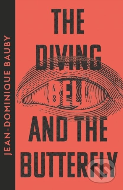 The Diving-Bell and the Butterfly - Jean-Dominique Bauby, Fourth Estate, 2023