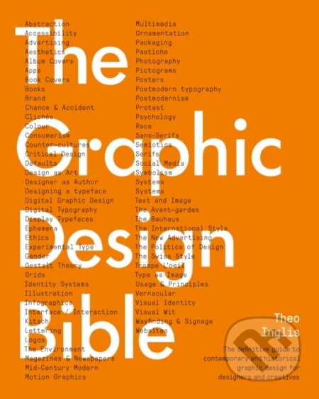 The Graphic Design Bible - Theo Inglis, Ilex, 2023