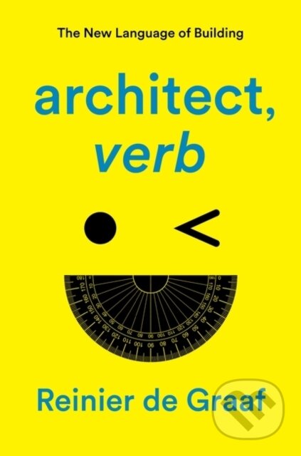 architect, verb. (The New Language of Building) - Reinier de Graaf - kniha z kategorie Architektura