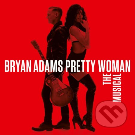 Bryan Adams : Pretty Woman – The Musical - Bryan Adams, Hudobné albumy, 2023