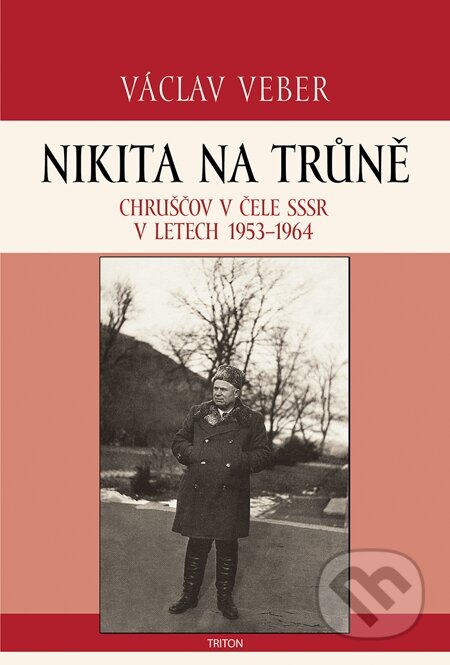 Nikita na trůně - Václav Veber, Triton, 2014