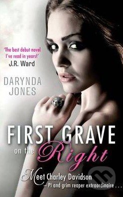 First Grave on the Right - Darynda Jones, Piatkus, 2014