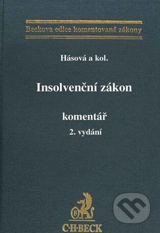 Insolvenční zákon (Komentář. 2. vydání) - Jiřina Hásová a kolektív - kniha z kategorie Obchodní právo