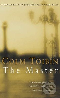 The Master - Colm Tóibín, Pan Macmillan, 2014