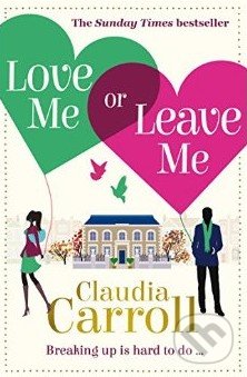 Love Me or Leave Me - Claudia Carroll, HarperCollins, 2014