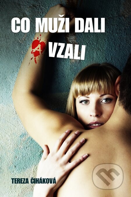 E-kniha: Co muži dali a vzali (Tereza Čiháková). BMSS START, 2014