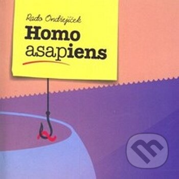 Homo Asapiens - Rado Ondřejíček, Publixing Ltd, 2015