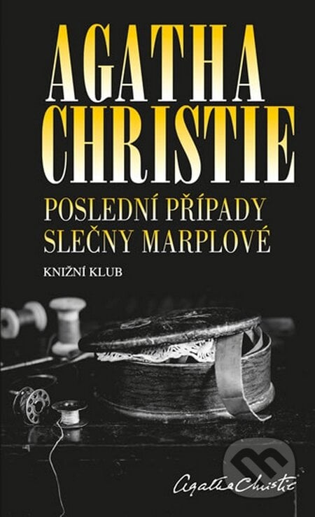 Poslední případy slečny Marplové - Agatha Christie, Knižní klub, 2014