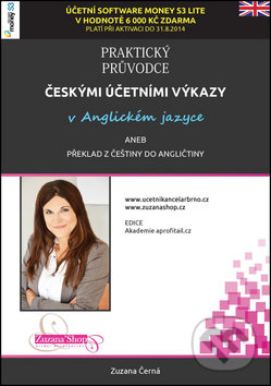 Praktický průvodce českými účetními výkazy - Zuzana Černá, ZuzanaShop, 2014