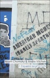 Západní terorismus - Noam Chomsky, Andre Vltchek, Broken Books, 2014