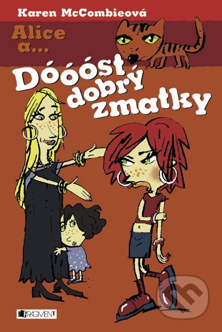 E-kniha: Dóóóst dobrý zmatky (Karen McCombieová). Nakladatelství Fragment, 2005