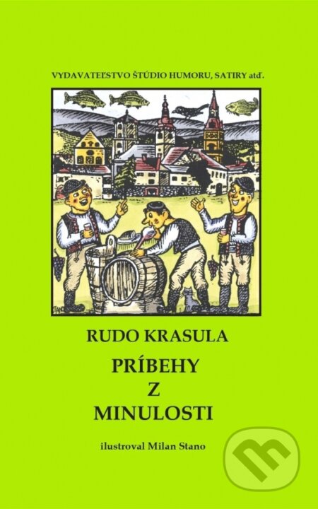 Príbehy z minulosti - Rudo Krasula, Vydavateľstvo Štúdio humoru a satiry, 2023