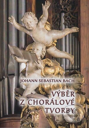 Výběr z chorálové tvorby - Johann Sebastian Bach, , 2022