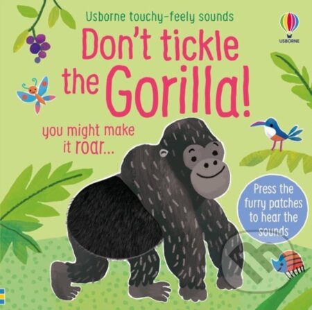 Don&#039;t Tickle the Gorilla! - Sam Taplin, Ana Martin Larranaga (ilustrátor), Usborne, 2023