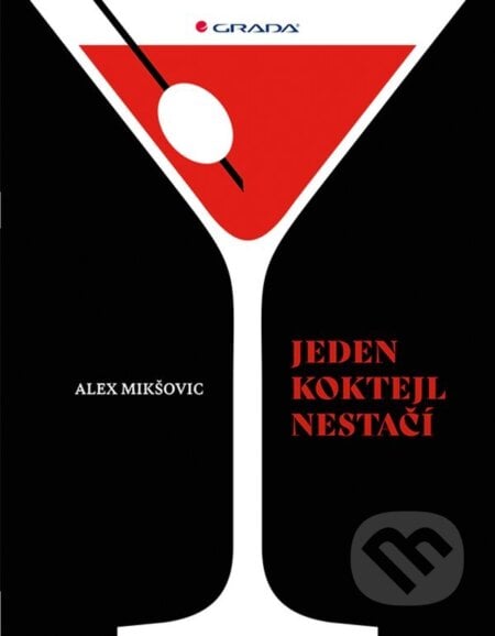 Jeden koktejl nestačí - Alex Mikšovic, Grada, 2023