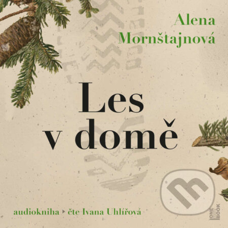 Les v domě - Alena Mornštajnová, 2023