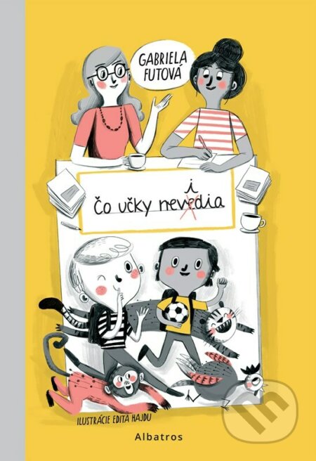 Čo učky nevidia - Edita Hajdu (ilustrátor), Gabriela Futová - kniha z kategorie Pro děti