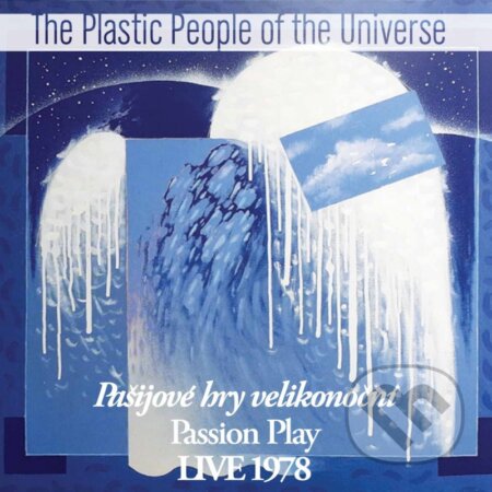 Plastic People of the Universe: Pašijové hry velikonoční Live 1978 - Plastic People of the Universe, Hudobné albumy, 2023
