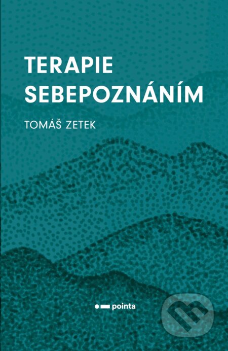 Terapie sebepoznáním - Tomáš Zetek, Pointa, 2021