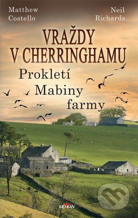 Vraždy v Cherringhamu - Prokletí Mabiny farmy - Costello Matthew, Richards Neil, Alpress, 2023