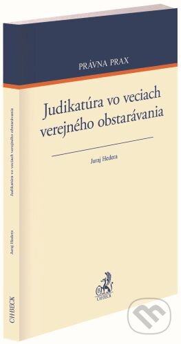 Judikatúra vo veciach verejného obstarávania - Juraj Hedera, C. H. Beck SK, 2023