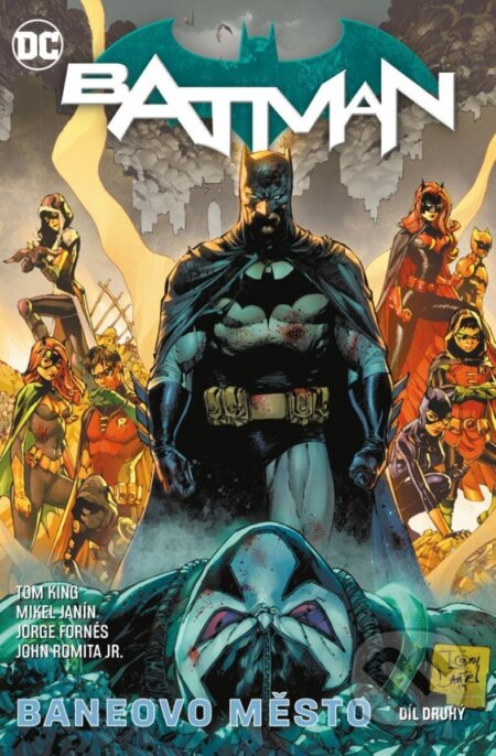 Batman 13: Baneovo město 2 - Tom King, Mikel Janín (Ilustrátor), Jorge Fornés (Ilustrátor), John Romit Jr. (Ilustrátor), Crew, 2023