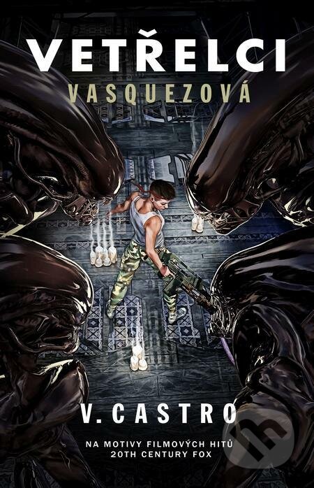 E-kniha: Vetřelci : Vasquezová (V. Castro). Baronet, 2023