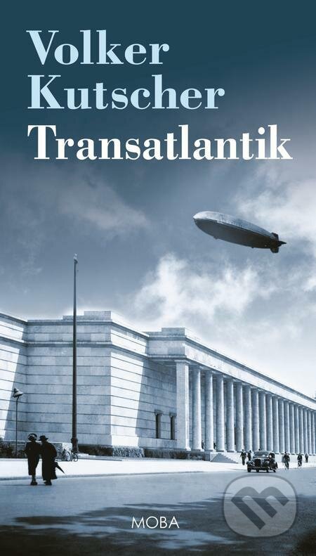 Transatlantik (český jazyk) - Volker Kutscher, Moba, 2023