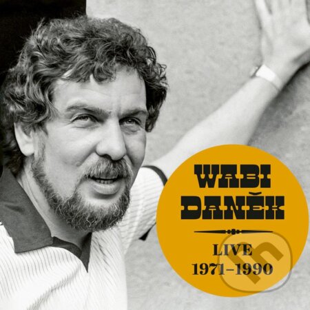 Wabi Daněk: Live 1971-1990 - Wabi Daněk, Hudobné albumy, 2023