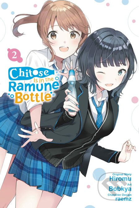 Chitose Is in the Ramune Bottle 2 - Hiromu, Bobcat (Ilustrátor), raemz (Ilustrátor), Yen Press, 2022