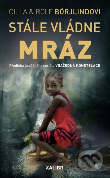 Stále vládne mráz - Cilla Börjlind, Rolf Börjlind - kniha z kategorie Detektivky, thrillery a horory