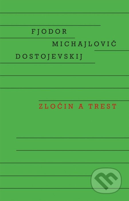 Zločin a trest - Fiodor Michajlovič Dostojevskij, Odeon CZ, 2023