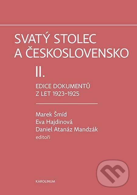 Svatý stolec a Československo II - Marek Šmíd, Eva Hajdinová, Karolinum, 2023